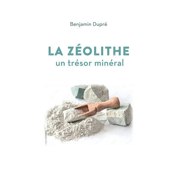 Book La Zéolithe un trésor minéral by Benjamin Dupré